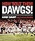 How 'Bout Them Dawgs! by Kirby Smart