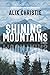 The Shining Mountains: A Novel