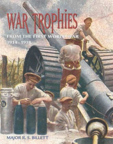 War Trophies: from the First World War 1914-1918 (Hardcover)