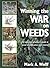 Winning the War on Weeds by Mark Wolff