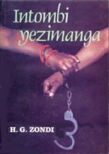 Intombi Yesimanga (Woman of Wonders): Zulu Novel
