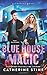 Blue House Magic: novella p...