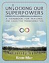 Unlocking Our Superpowers: A Handbook for Transformation