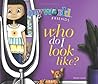 Who Do I Look Like? (My World Friends)