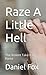 Raze A Little Hell: The Vio...
