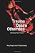 Trauma Desire Otherness