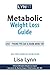 Metabolic Weight Loss: Lose...