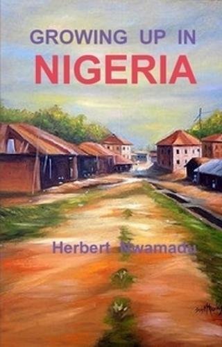 Growing Up in Nigeria (Paperback)