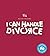 I Can Handle...Divorce
