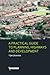 A Practical Guide to Planning, Highways & Development by Tom Graham
