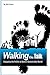 Walking the Talk by Bill Hulet
