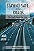 Staying Safe on our Roads by Brian Denton