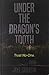 Under The Dragon's Tooth