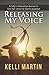 Releasing My Voice: A lady’s interactive decree to free her voice for God’s purpose