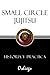 Small Circle Jujitsu: Histo...