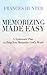 Memorizing Made Easy: A Sys...