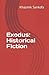 Exodus The Historical Fiction