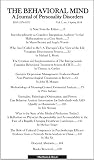 The Behavioral Mind: A Journal of Personality Disorders (Vol. 1, no. 1 Spring 2018)