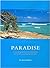 Paradise: A Photographic Ex...