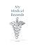 My Medical Records by Kevin Bryant