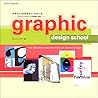 グラフィックデザイン・スクール―グラフィックデザインの基礎と実践