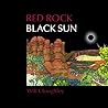 Red Rock Black Sun: An American Walkabout