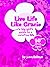 live life like gracie: A bi...