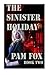 The Sinister Holiday: agenc...