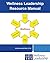 Wellness Leadership Resourc...