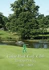 Calcot Park Golf Club: The First 75 Years Calcot Park Golf Club: The First 75 Years