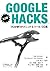 Google Hacks 第3版 ―プロが使うテクニッ...