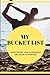 My Bucket List: Adventure a...