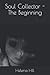 Soul Collector - The Beginning