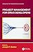 Project Management for Drug Developers by Joseph P. Stalder