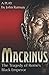 Macrinus: The Tragedy of Rome's Black Emperor