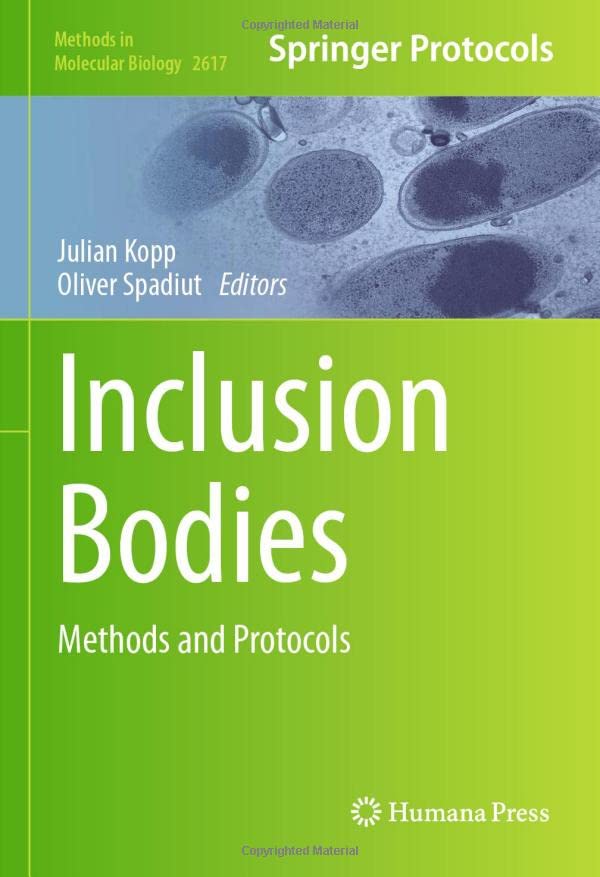 Inclusion Bodies: Methods and Protocols (Methods in Molecular Biology, 2617)