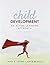 BUNDLE: Levine, Child Development 3e (Paperback) + Mercer, Thinking Critically About Child Development 4e (Paperback)