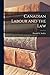 Canadian Labour and the Law