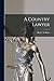 A Country Lawyer [microform]