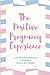 The Positive Pregnancy Expe...