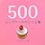 500カップケーキのレシピ集 (500レシピ集シリーズ)
