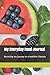 My Everyday Food Journal: R...