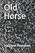 Old Horse