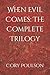 When Evil Comes: The Comple...