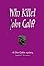 Who Killed John Galt?: A Ch...