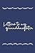 Letters to My Granddaughter by Dawn Smart