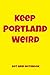 Keep Portland Weird Dot Gri...