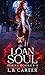 Loan Soul Series Books 1-4