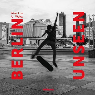 Berlin Unseen (Hardcover)