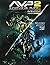 AVP2エイリアンズvs.プレデターメイキングブック―モンスター工房の舞台裏